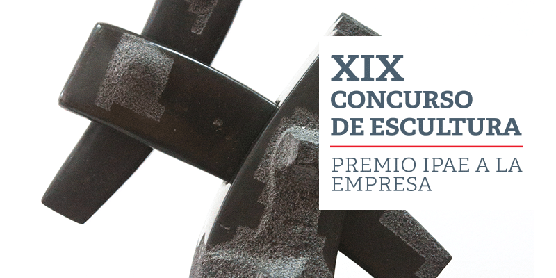 Las bases del XIX Concurso de Escultura – Premio IPAE a la empresa