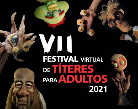 7° Festival de Títeres para adultos 2021 (versión virtual)